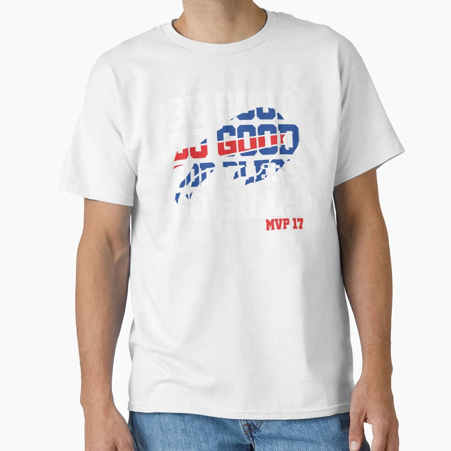 Be Good Do Good God Bless 17 T-Shirt - Casual Everyday Wear for Adults - T-Shirt, Sweatshirt, Hoodie