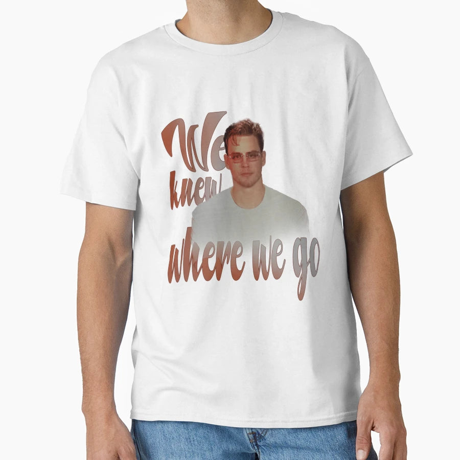 JB Glasses We Knew Where We Go T-Shirt - Trendy Graphic Men Women - T-Shirt, Sweatshirt, Hoodie
