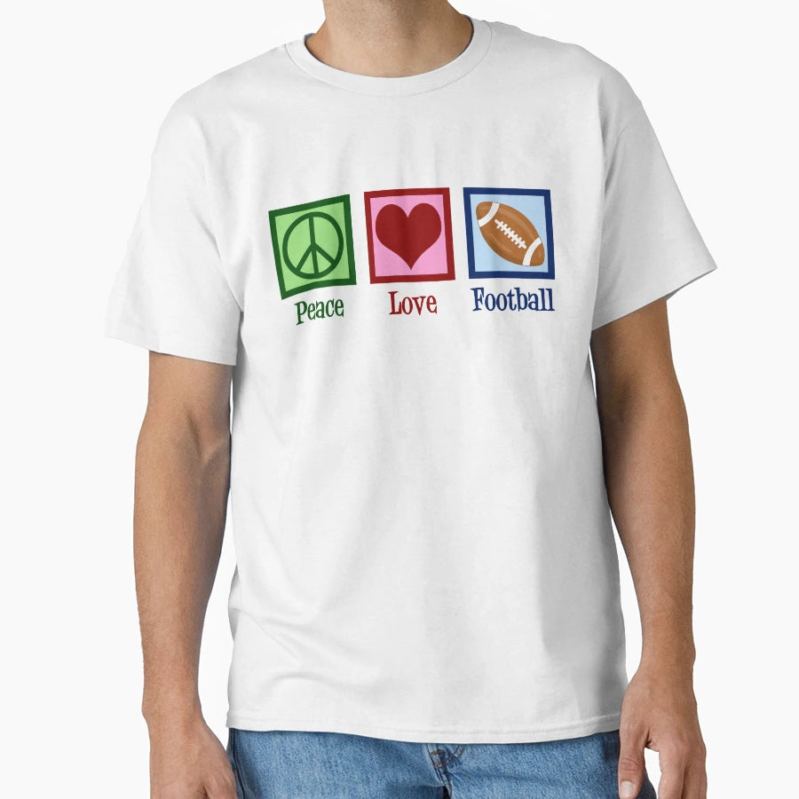 Peace Love Football T-Shirt - Casual Everyday Wear Unisex - T-Shirt, Sweatshirt, Hoodie