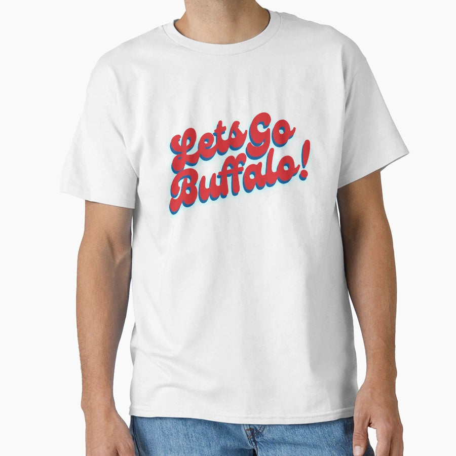 Lets Go Buffalo Buffalo Bills T-Shirt - Graphic Print Men Women - T-Shirt, Sweatshirt, Hoodie