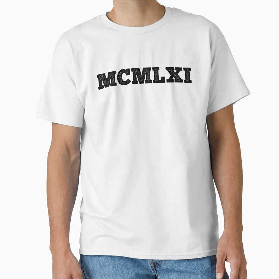 1961 Roman Numerals T-Shirt - Streetwear Style Men Women - T-Shirt, Sweatshirt, Hoodie