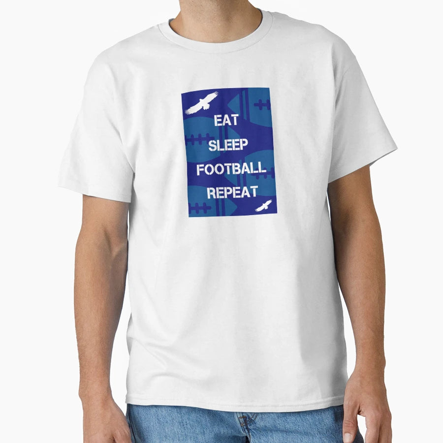 Eat Sleep Football Repeat T-Shirt - Fun Novelty Design for Adults - T-Shirt, Sweatshirt, Hoodie