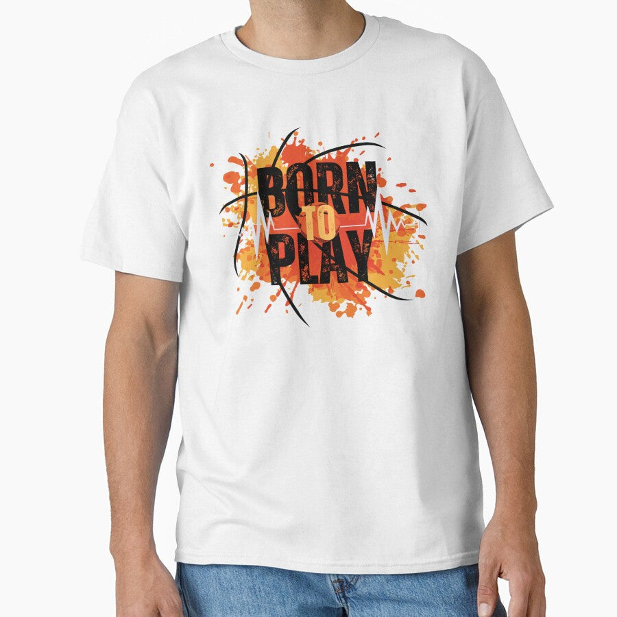 Born To Play by Beauty Art Printable - Adult & Kids T-Shirts, Sweatshirts & Hoodies apparel design preview 1