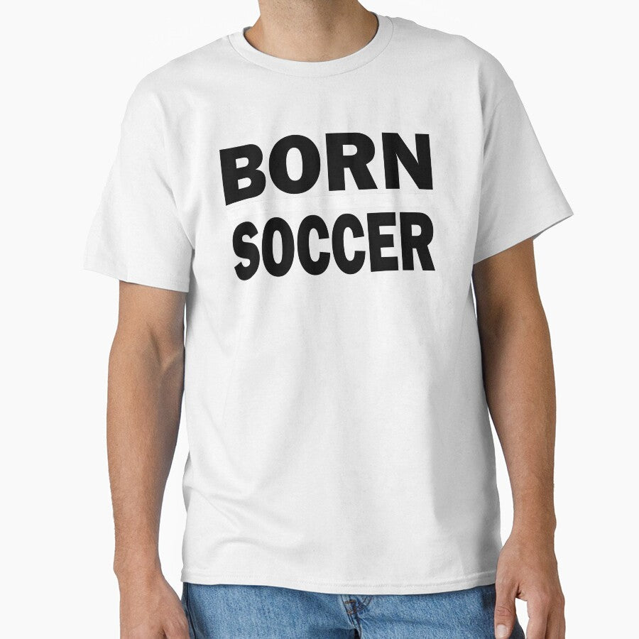 Born to Play Sports Inspiration Soccer Typography - Adult & Kids T-Shirts, Sweatshirts & Hoodies apparel design preview 1