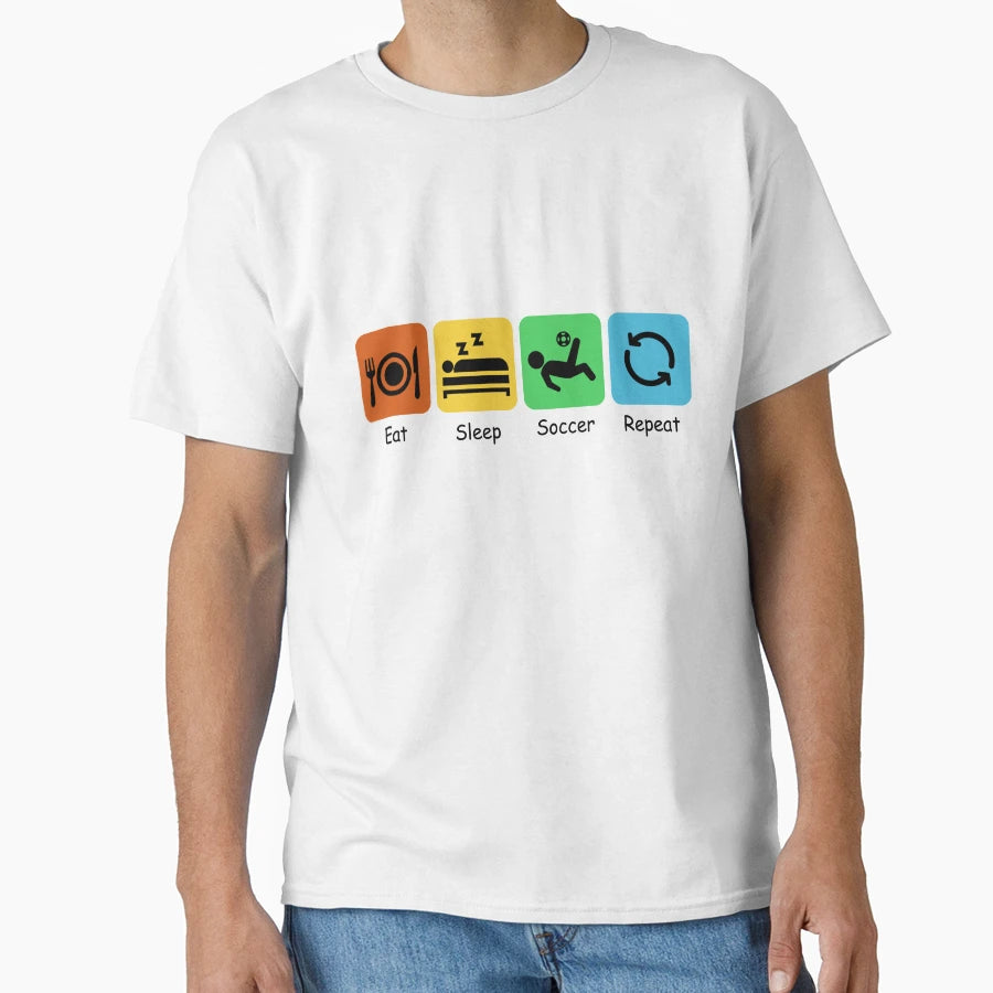 Eat Sleep Soccer And Repeat Football T-Shirt - Aesthetic Graphic Unisex - T-Shirt, Sweatshirt, Hoodie