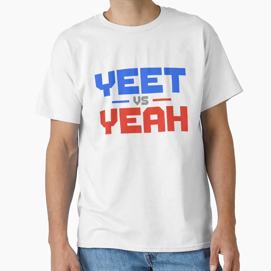 Yeet Vs Yeah T-Shirt - Fun Novelty Design for Adults - T-Shirt, Sweatshirt, Hoodie