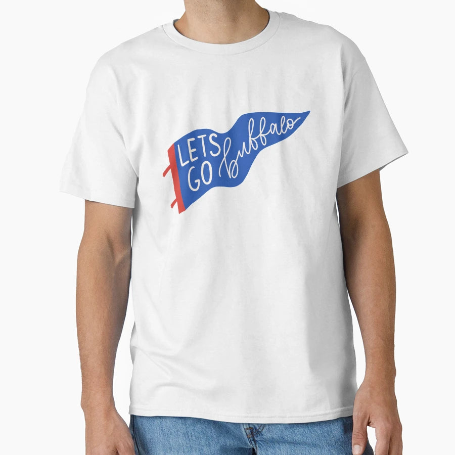 Lets Go Buffalo T-Shirt - Streetwear Style for Adults - T-Shirt, Sweatshirt, Hoodie