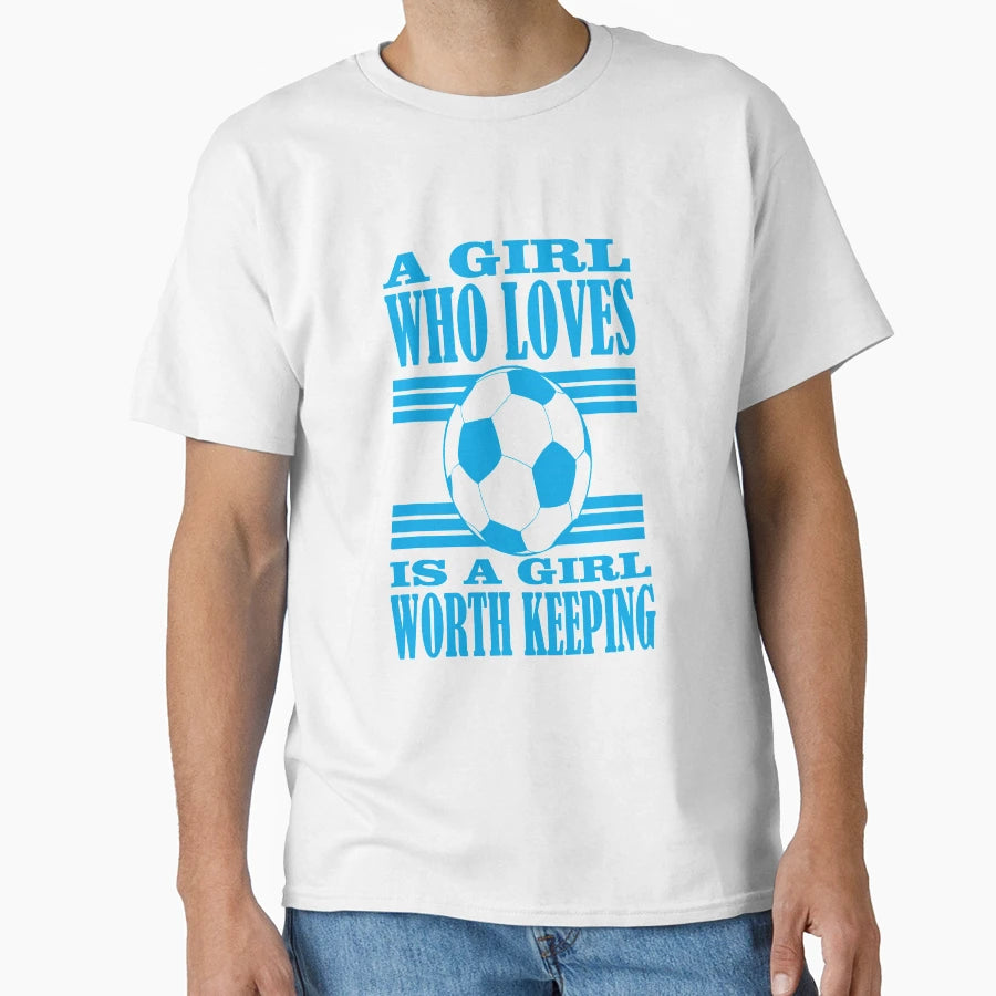 Who Loves Football Is Worth Keeping T-Shirt - Custom Art Print for Adults - T-Shirt, Sweatshirt, Hoodie