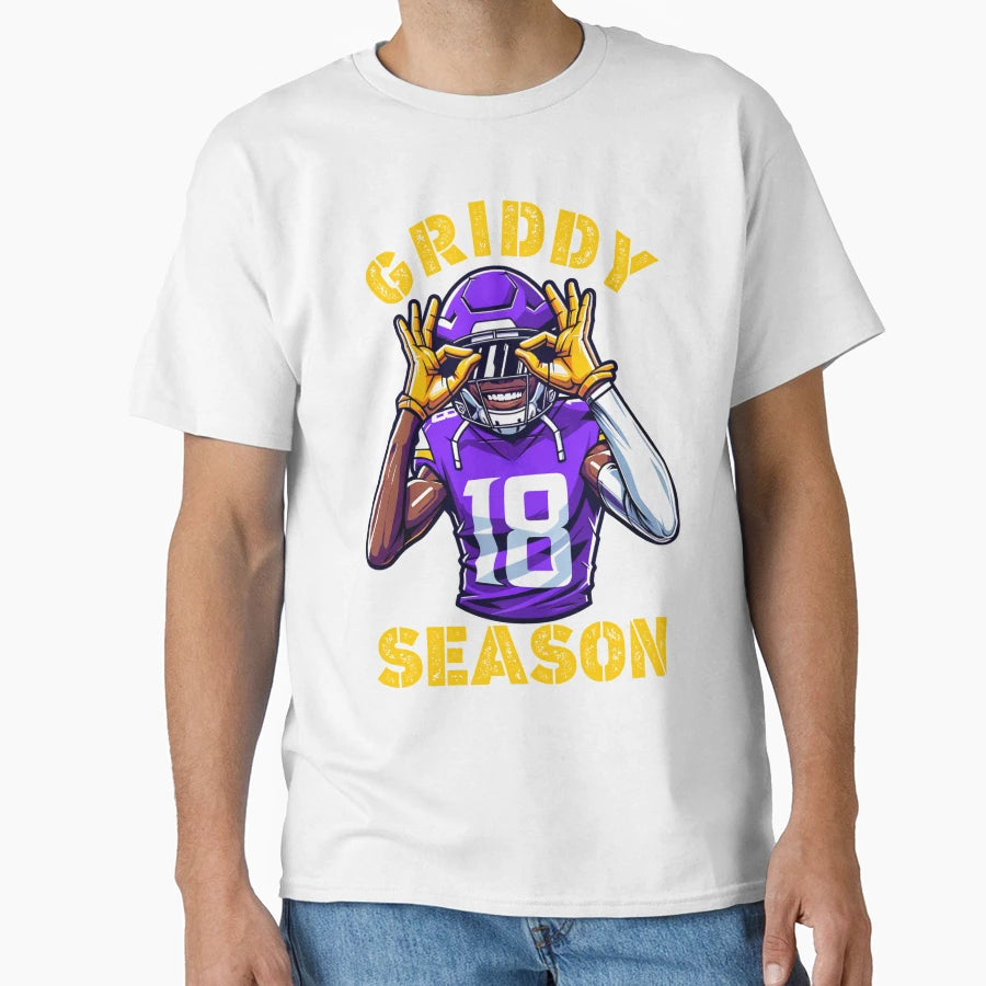 Griddy Season T-Shirt - Casual Everyday Wear Unisex - T-Shirt, Sweatshirt, Hoodie