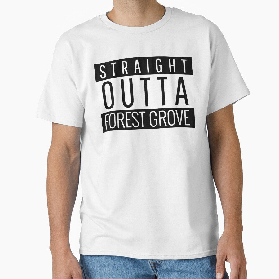 Straight Outta Forest Grove Oregon by Teelogic - Adult & Kids T-Shirts, Sweatshirts & Hoodies apparel design preview 1