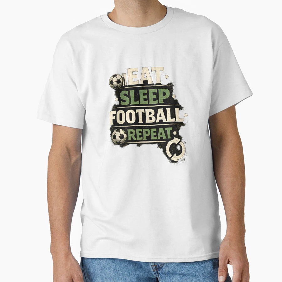 Eat Sleep Football Repeat Soccer Fan T-Shirt - Custom Art Print for Adults - T-Shirt, Sweatshirt, Hoodie