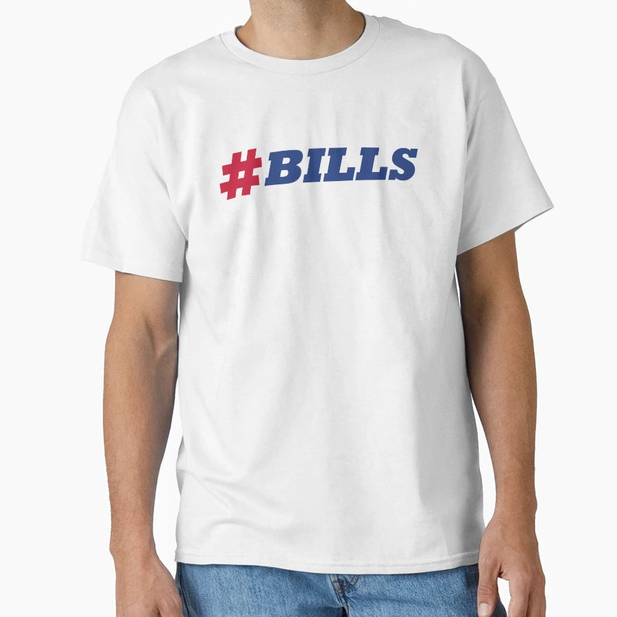 Hashtag Bills T-Shirt - Streetwear Style Unisex - T-Shirt, Sweatshirt, Hoodie