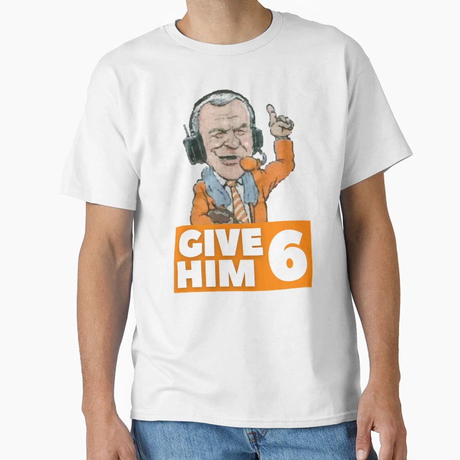 Give Him Six T-Shirt - Minimalist Print Men Women - T-Shirt, Sweatshirt, Hoodie