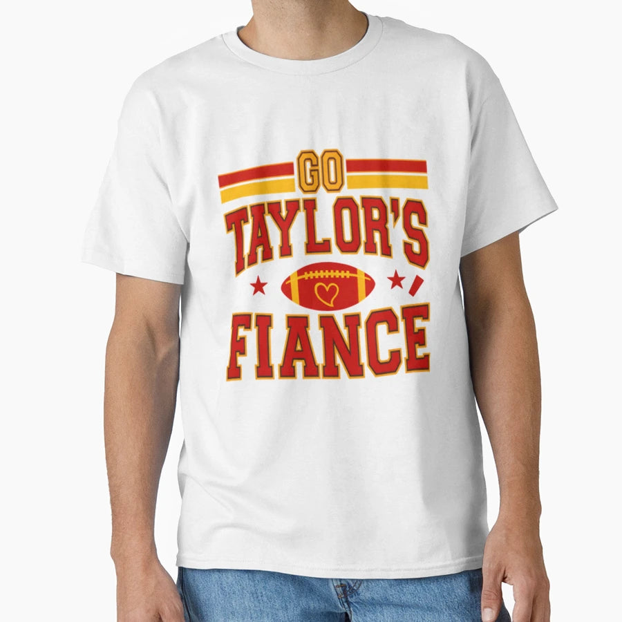 Go Taylors Fianc T-Shirt - Custom Art Print Men Women - T-Shirt, Sweatshirt, Hoodie