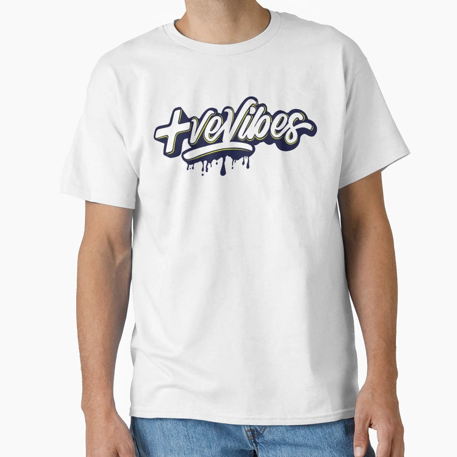 Positive Vibes T-Shirt - Trendy Graphic for Adults - T-Shirt, Sweatshirt, Hoodie