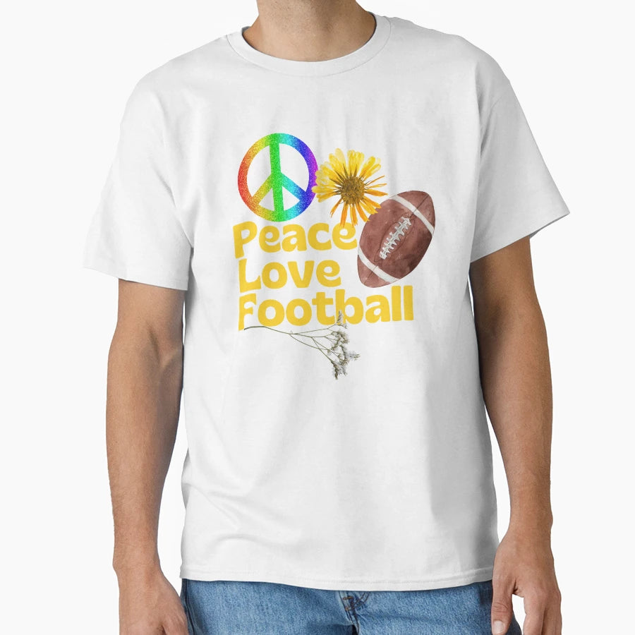 Peace Love Football Peace Sign Flowers T-Shirt - Streetwear Style Unisex - T-Shirt, Sweatshirt, Hoodie