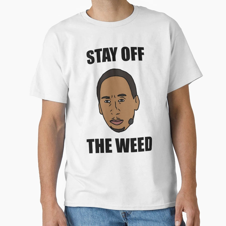Stephen Smith Stay Off Weed T-Shirt - Novelty Apparel Men Women - T-Shirt, Sweatshirt, Hoodie