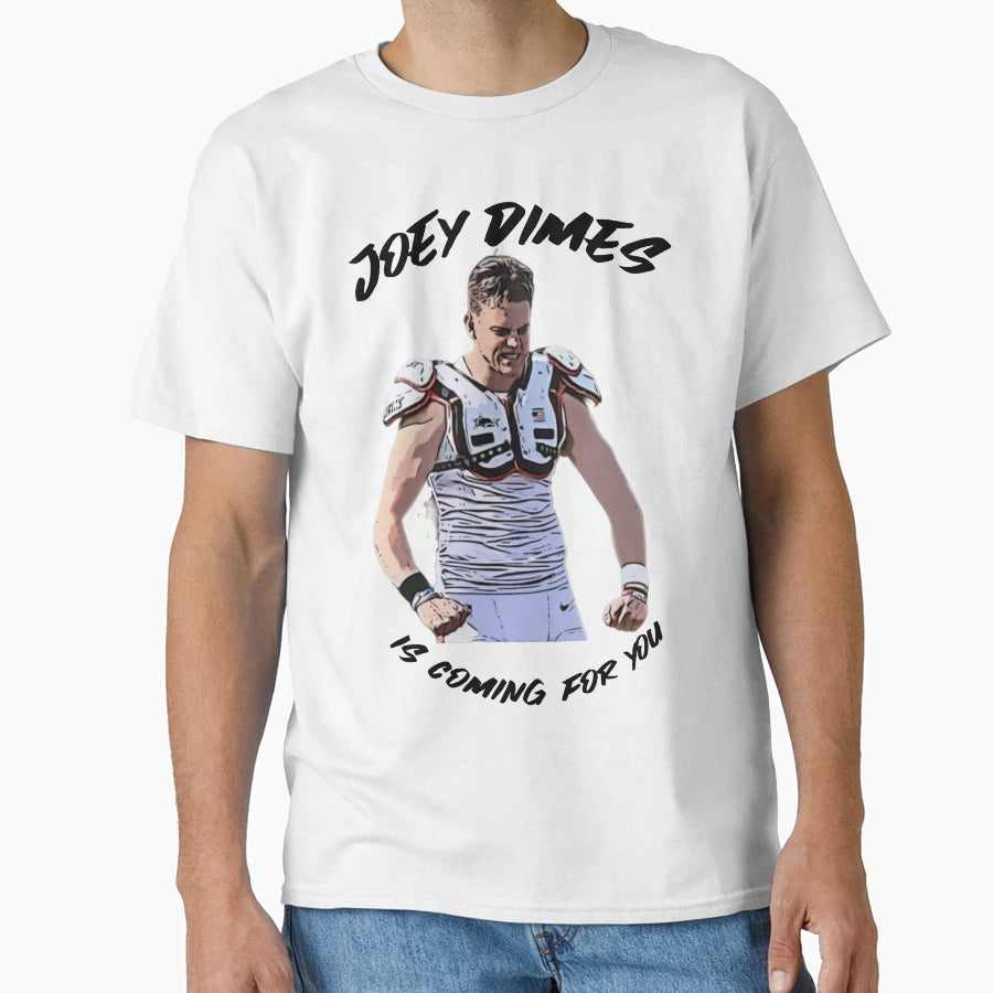 Joey Dimes Is Coming You Aka JB T-Shirt - Custom Art Print for Adults - T-Shirt, Sweatshirt, Hoodie