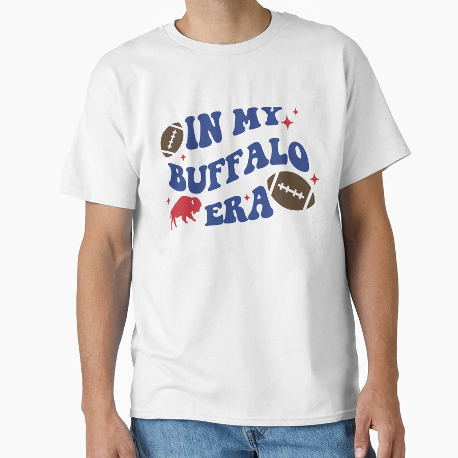 My Buffalo Era T-Shirt - Casual Everyday Wear Men Women - T-Shirt, Sweatshirt, Hoodie