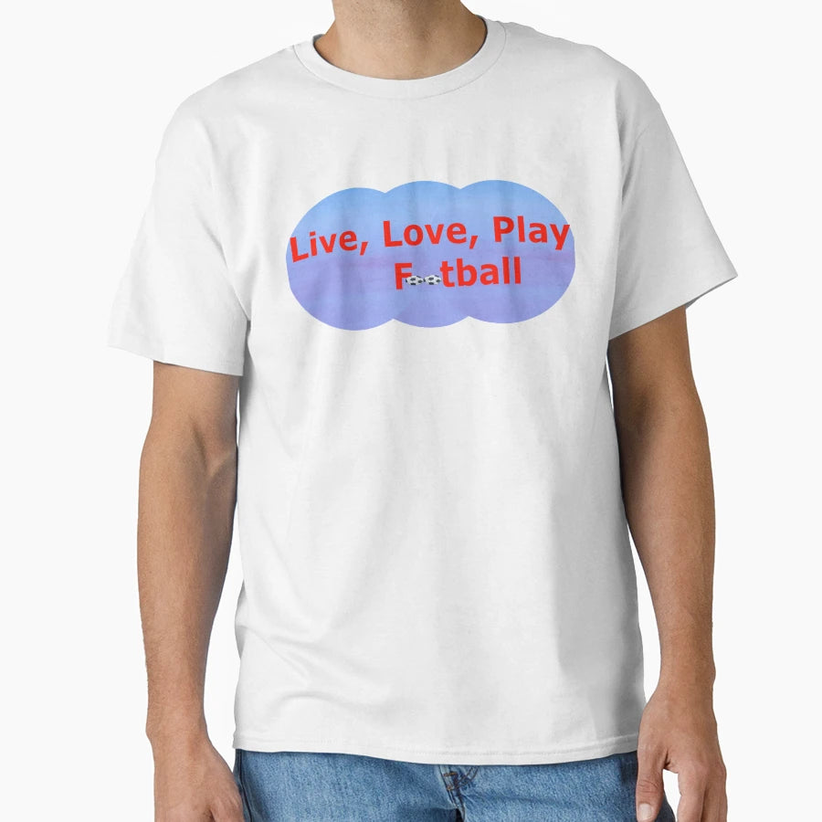 Live Love Play Football T-Shirt - Custom Art Print for Adults - T-Shirt, Sweatshirt, Hoodie