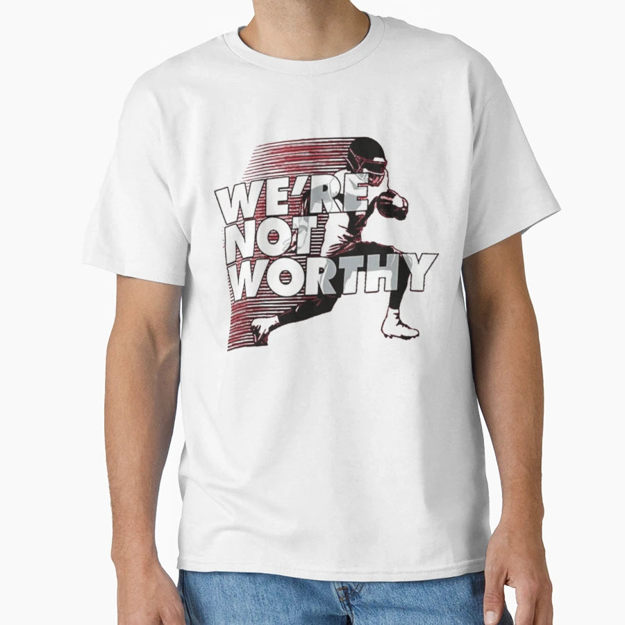 Were Not Worthy Football Sports Fans T-Shirt - Minimalist Print Men Women - T-Shirt, Sweatshirt, Hoodie