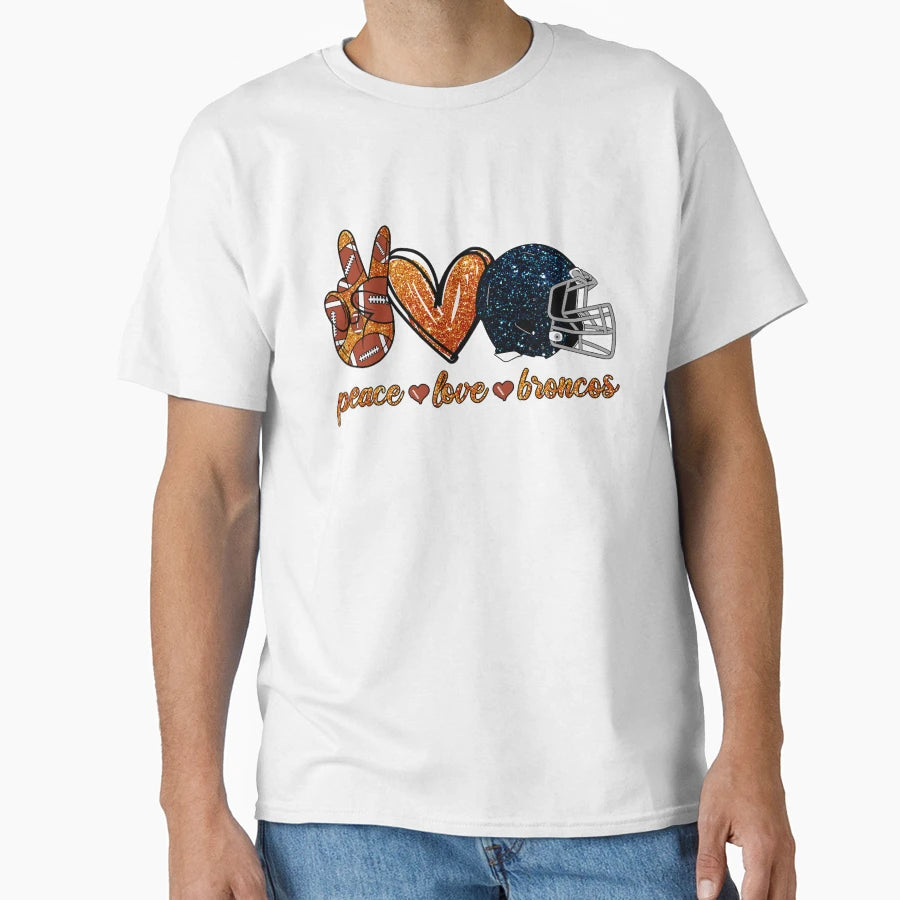 Peace Love Broncos Football Team T-Shirt - Aesthetic Graphic for Adults - T-Shirt, Sweatshirt, Hoodie