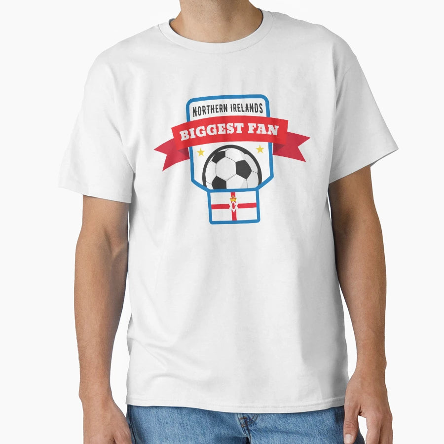 Northern Ireland Biggest Fan Northern T-Shirt - Trendy Graphic Men Women - T-Shirt, Sweatshirt, Hoodie