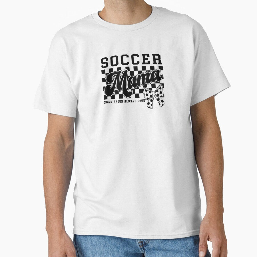 Soccer Mama Crazy Proud Always Loud Bow Checkered - Adult & Kids T-Shirts, Sweatshirts & Hoodies apparel design preview 1