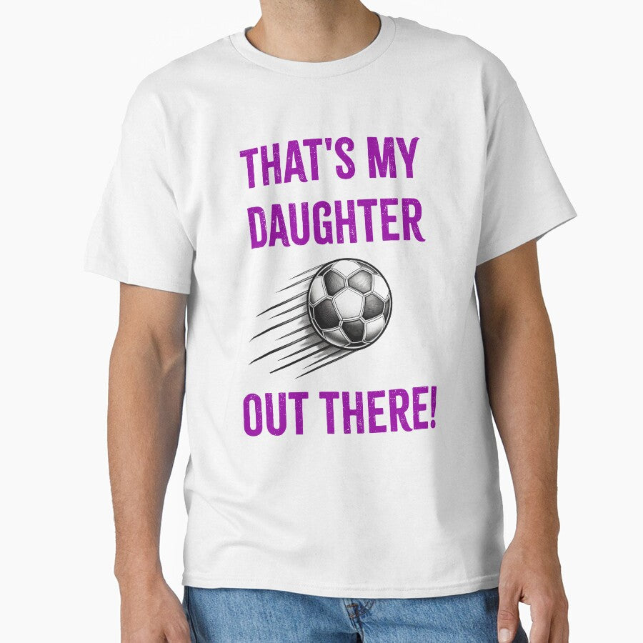 That's My Daughter (Soccer) by ivochagas - Adult & Kids T-Shirts, Sweatshirts & Hoodies apparel design preview 1