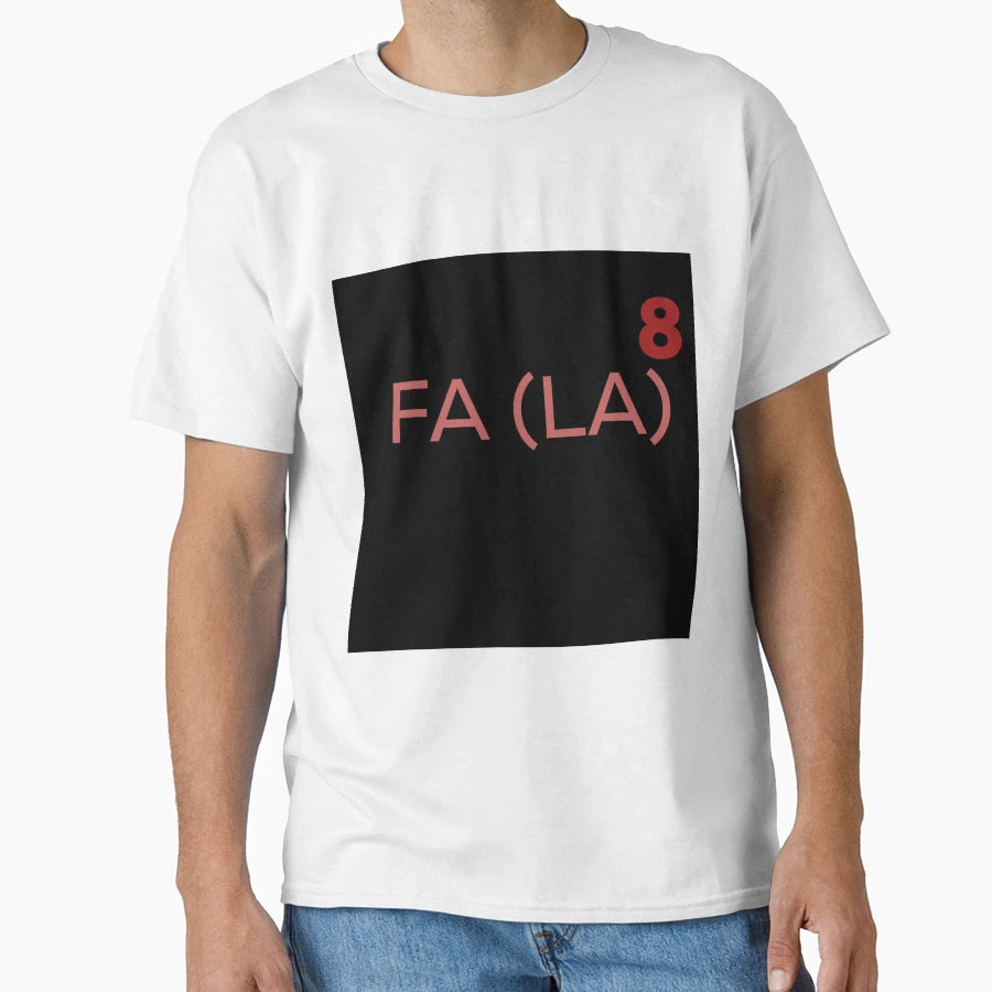 Fa La La 8 T-Shirt - Fun Novelty Design Men Women - T-Shirt, Sweatshirt, Hoodie