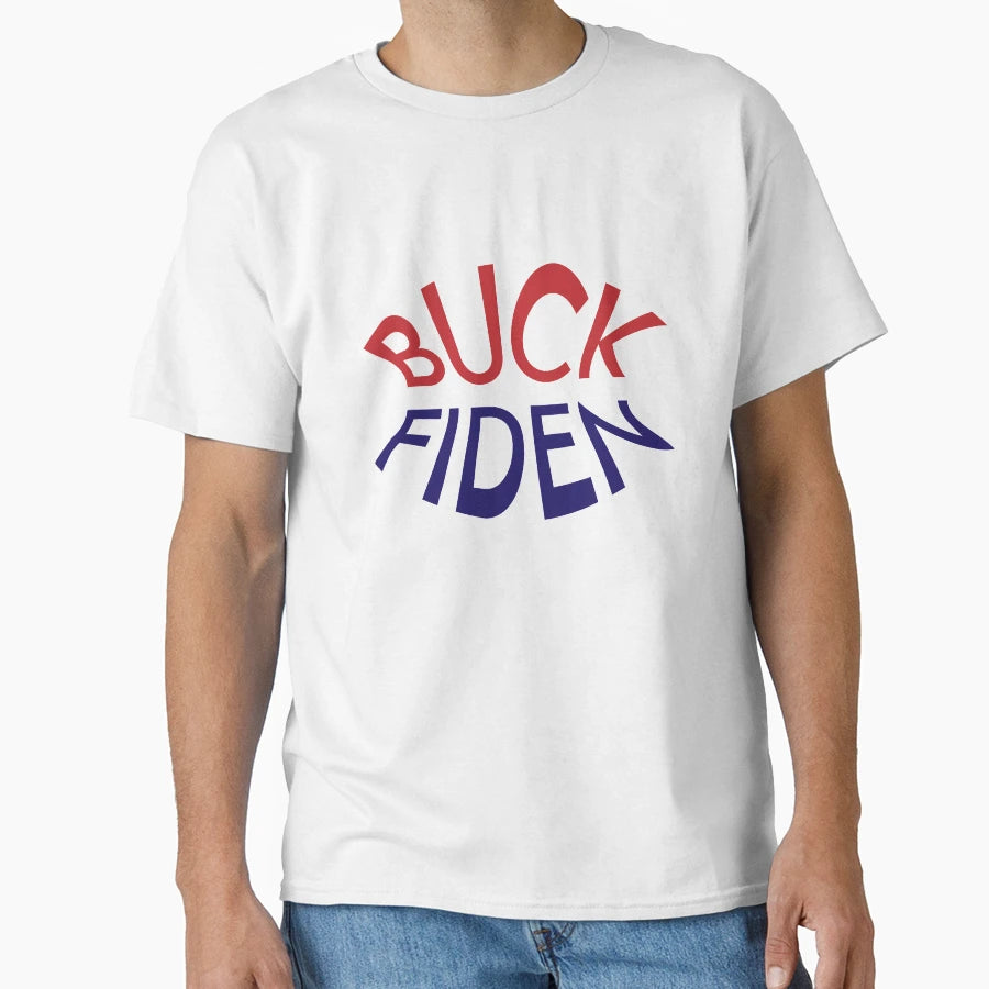 Buck Fiden T-Shirt - Unique Graphic for Adults - T-Shirt, Sweatshirt, Hoodie
