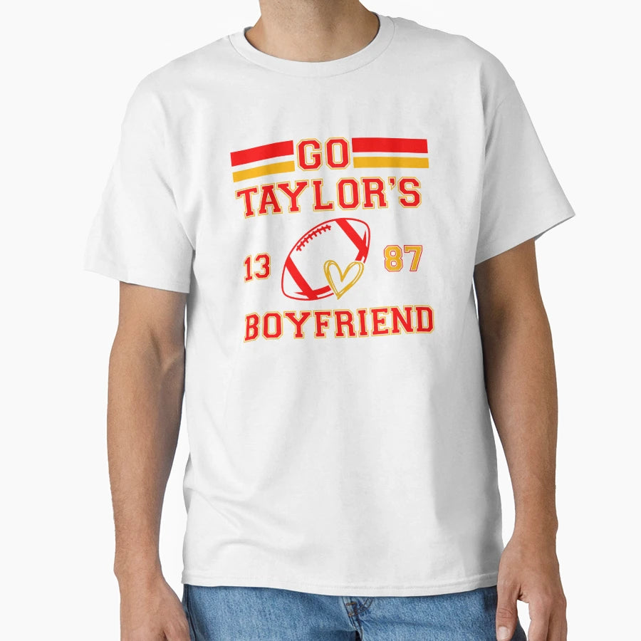 Go Taylors Boyfriend T-Shirt - Novelty Apparel Unisex - T-Shirt, Sweatshirt, Hoodie