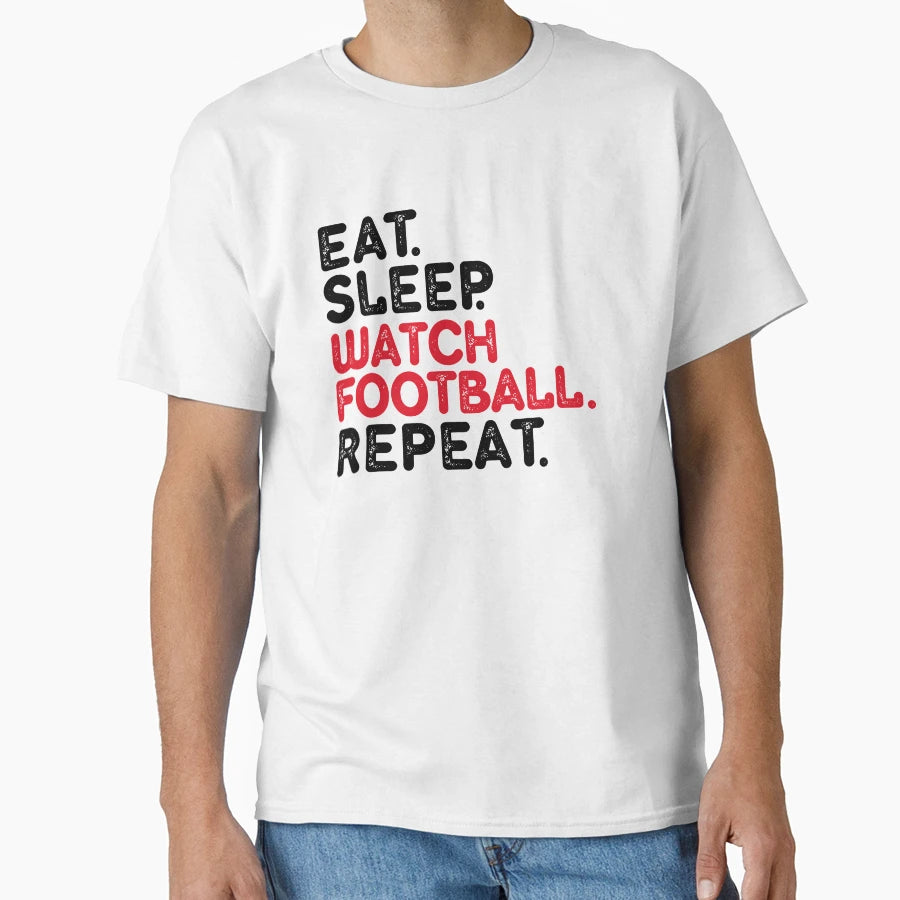Eat Sleep Football Repeat T-Shirt - Aesthetic Graphic Unisex - T-Shirt, Sweatshirt, Hoodie