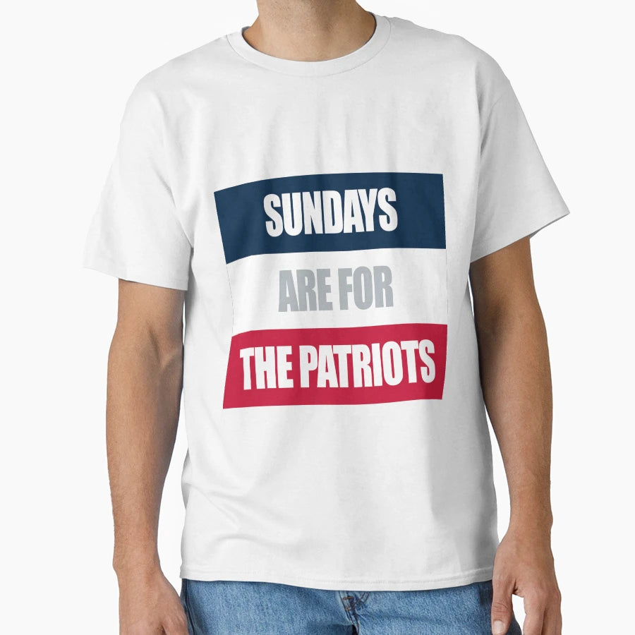 Sundays Are Patriots T-Shirt - Novelty Apparel Men Women - T-Shirt, Sweatshirt, Hoodie
