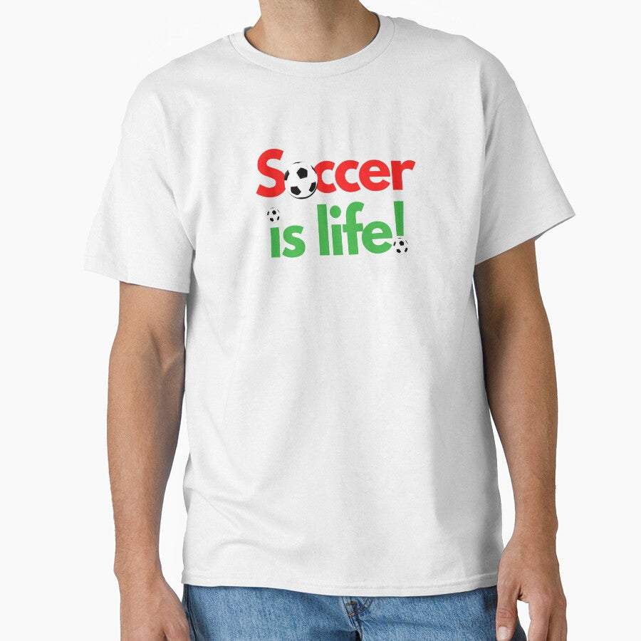 Soccer is Life! by Greatdreamer - Adult & Kids T-Shirts, Sweatshirts & Hoodies apparel design preview 1