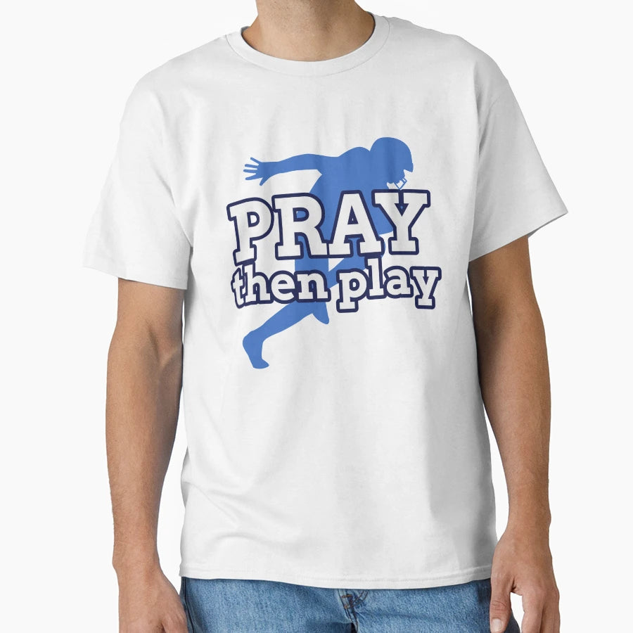 Pray Then Play Blue Football T-Shirt - Aesthetic Graphic for Adults - T-Shirt, Sweatshirt, Hoodie