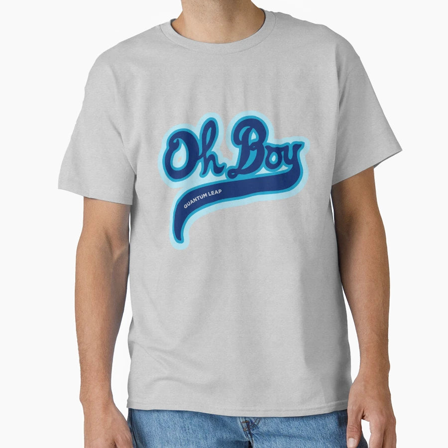 Oh Quantum Leap T-Shirt - Fun Novelty Design Men Women - T-Shirt, Sweatshirt, Hoodie