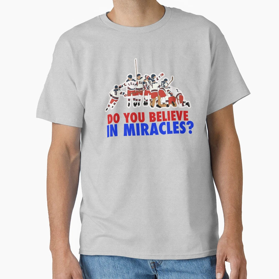 Do You Believe Miracles Lake Placid And T-Shirt - Unique Graphic Men Women - T-Shirt, Sweatshirt, Hoodie