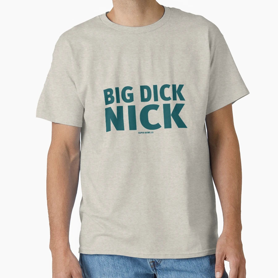 Big Dick Nick T-Shirt - Aesthetic Graphic for Adults - T-Shirt, Sweatshirt, Hoodie