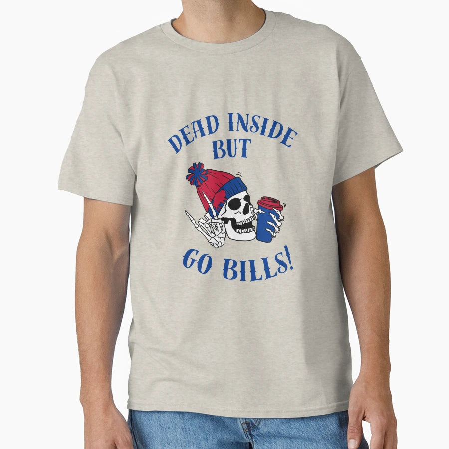 Dead Inside But Go Bills T-Shirt - Minimalist Print for Adults - T-Shirt, Sweatshirt, Hoodie