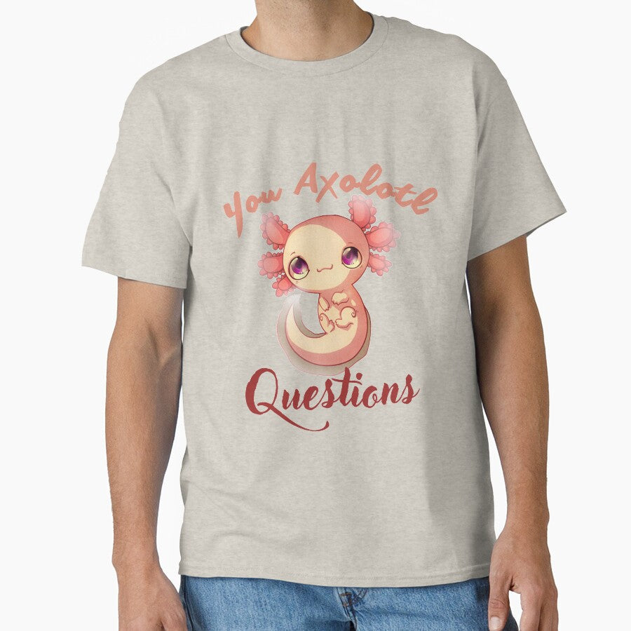 You Axolotl Questions Kids Men Women Funny Salamander - Adult & Kids T-Shirts, Sweatshirts & Hoodies apparel design preview 1