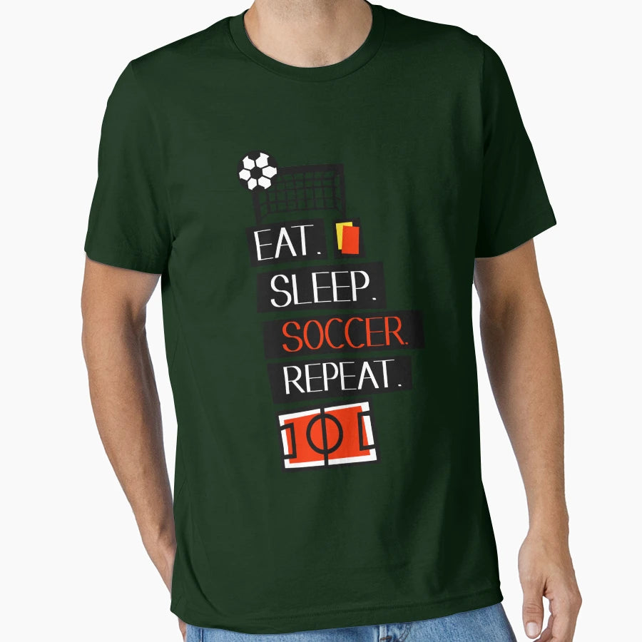 Eat Sleep Soccer Repeat T-Shirt - Custom Art Print Men Women - T-Shirt, Sweatshirt, Hoodie