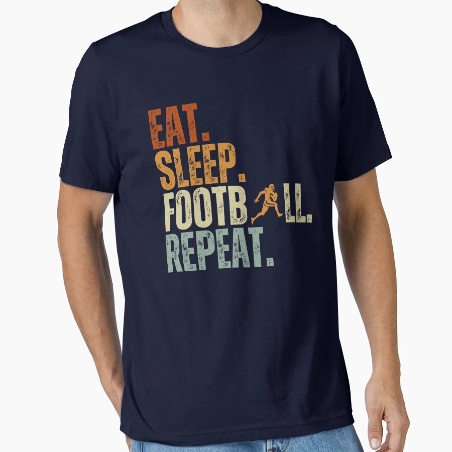 Eat Sleep Football Repeat Gift T-Shirt - Trendy Graphic for Adults - T-Shirt, Sweatshirt, Hoodie