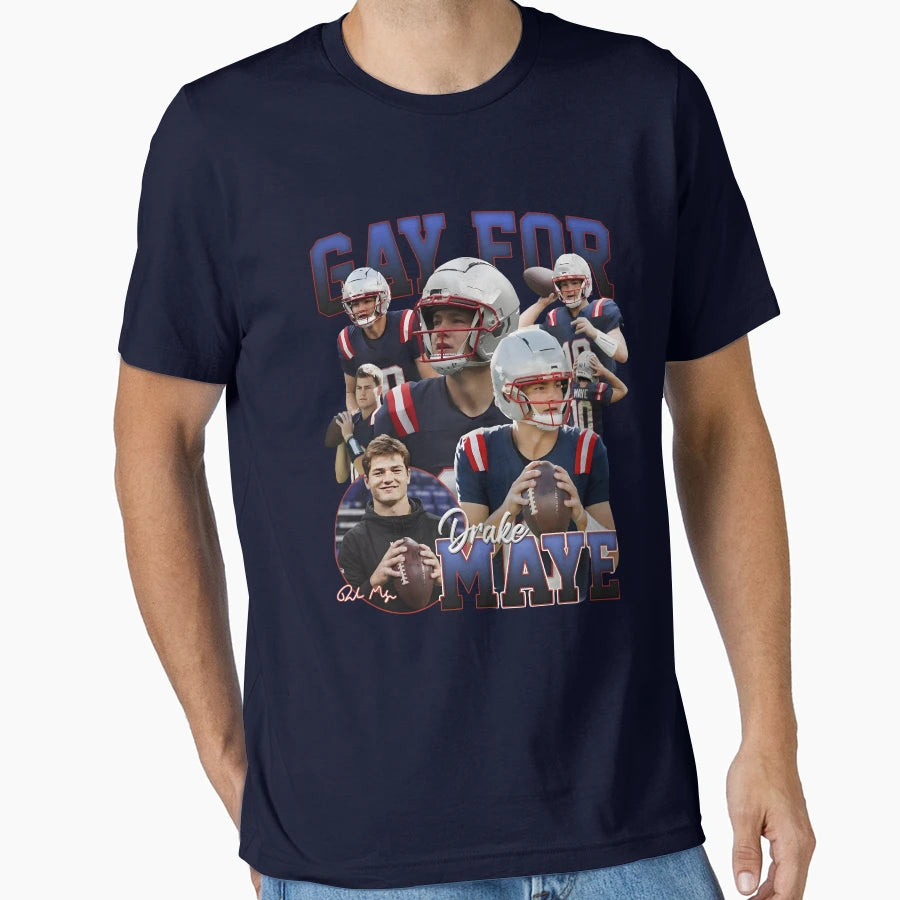 Gay Drake Maye Bootleg T-Shirt - Casual Everyday Wear Men Women - T-Shirt, Sweatshirt, Hoodie