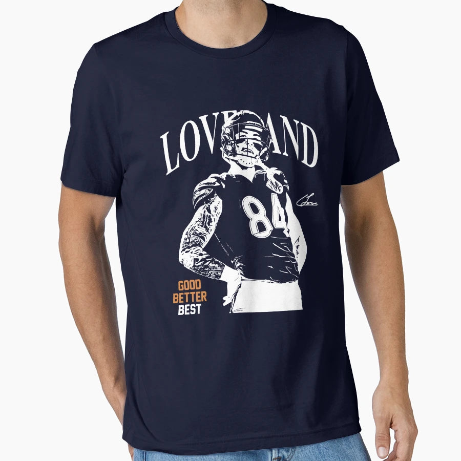 Colston Loveland Football Chicago Good T-Shirt - Aesthetic Graphic Unisex - T-Shirt, Sweatshirt, Hoodie