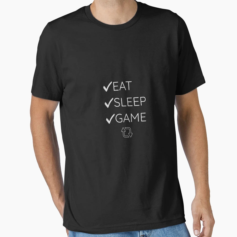 Eat Sleep Game Funny Gaming T-Shirt - Fun Novelty Design Men Women - T-Shirt, Sweatshirt, Hoodie