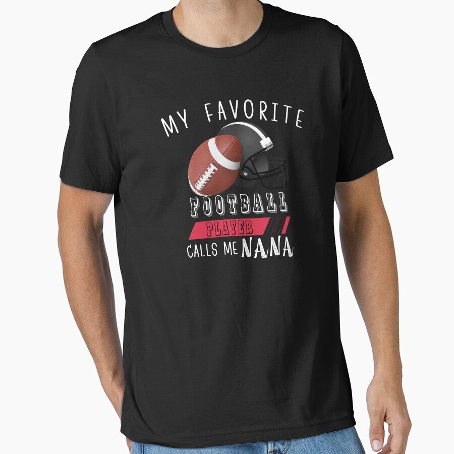 My Favorite Football Player Calls Me Nana Grandma by - Adult & Kids T-Shirts, Sweatshirts & Hoodies apparel design preview 1