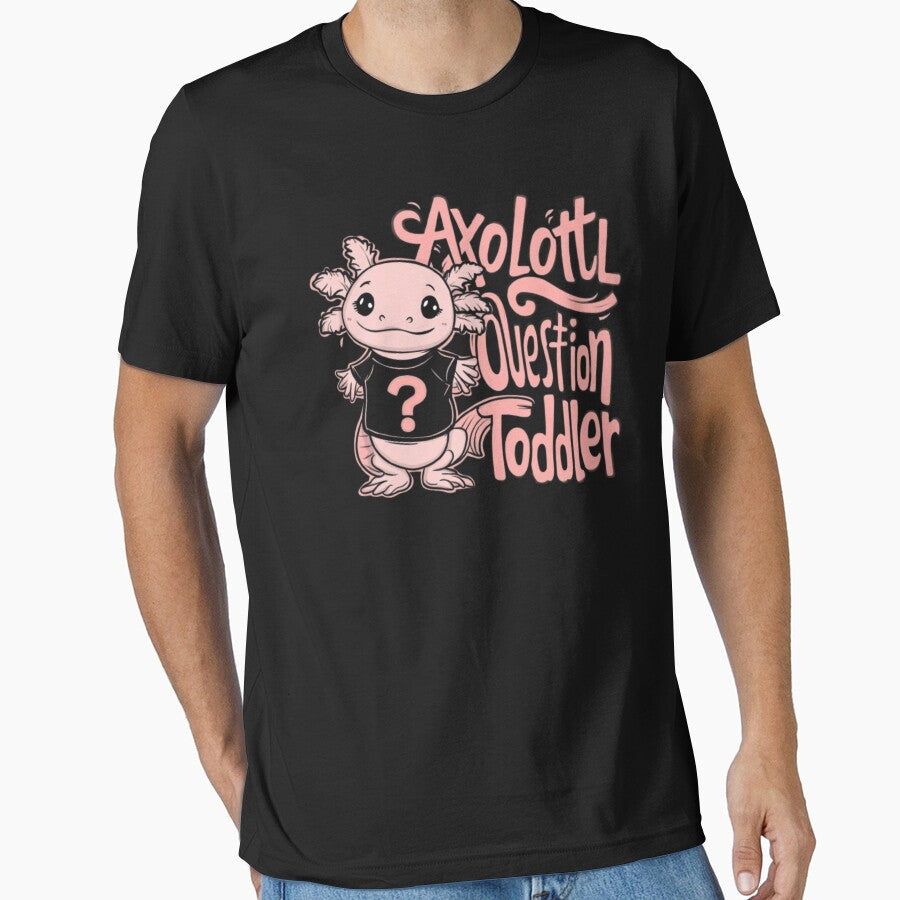 Cute Axolotl- I Question Toddler Boy Kids Funny by - Adult & Kids T-Shirts, Sweatshirts & Hoodies apparel design preview 1