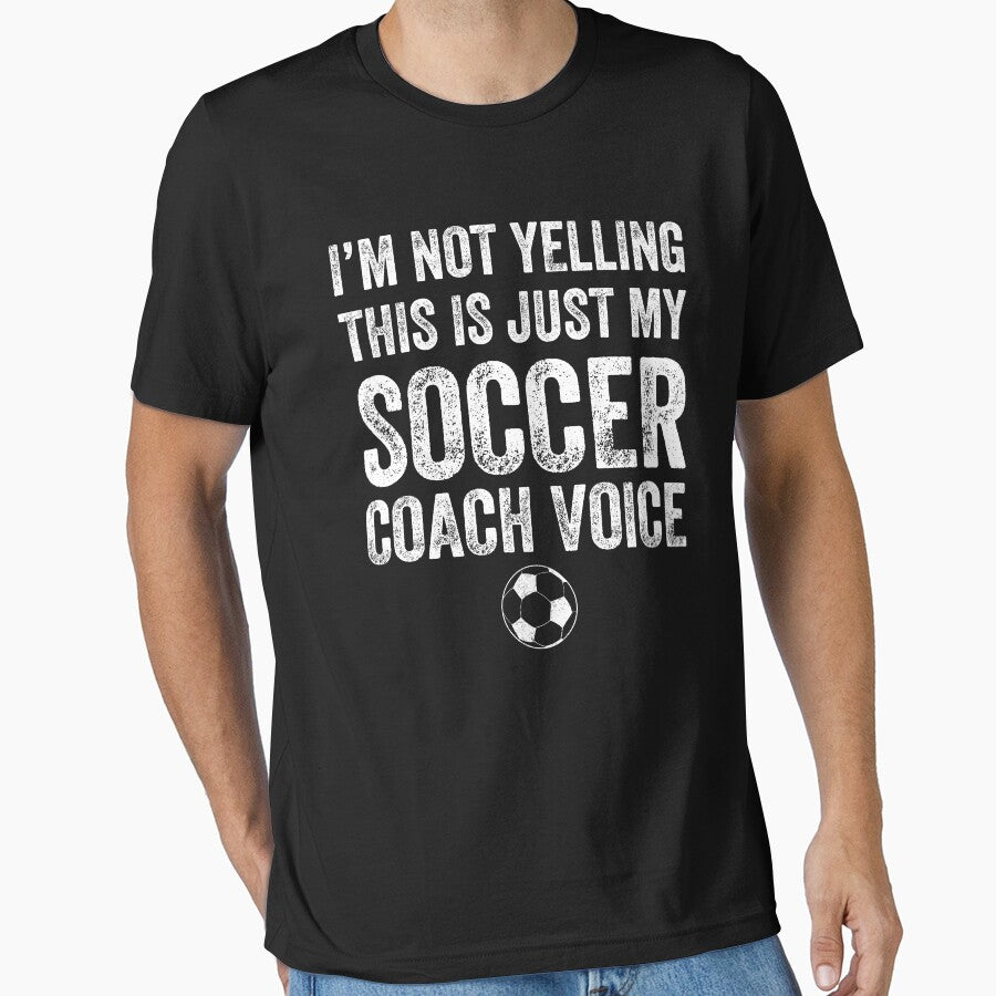 I'm not yelling this is just my soccer coach voice by - Adult & Kids T-Shirts, Sweatshirts & Hoodies apparel design preview 1