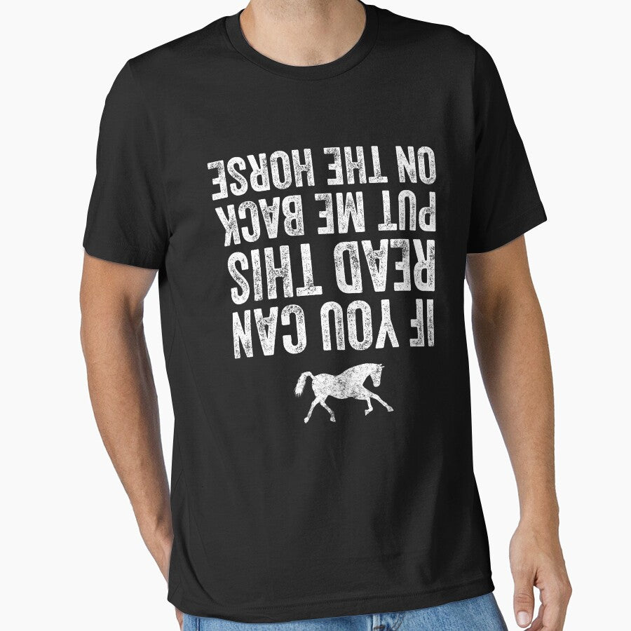 If you can read this put me back on the horse riding - Adult & Kids T-Shirts, Sweatshirts & Hoodies apparel design preview 1